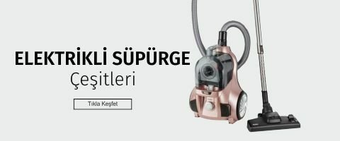 Elektrikli Süpürge
